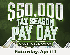 $50,000 Tax Season Pay Day Cash Giveaway